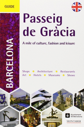 A GUIDE TO BARCELONA'S PASSEIG DE GRÀCIA