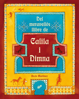 DEL MERAVELL�S LLIBRE DE CALILA I DIMNA