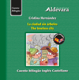 LA CIUDAD SIN RBOLES / THE TREELESS CITY