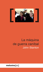 LA M�QUINA DE GUERRA CAN�BAL