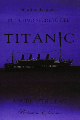 EL LTIMO SECRETO DEL TITANIC