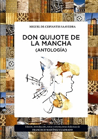 DON QUIJOTE DE LA MANCHA (ANTOLOG�A)