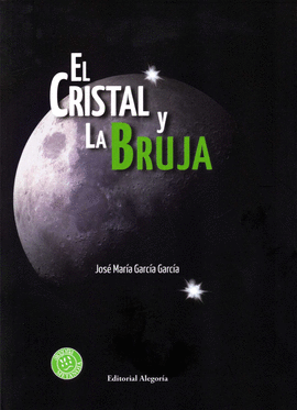 EL CRISTAL Y LA BRUJA