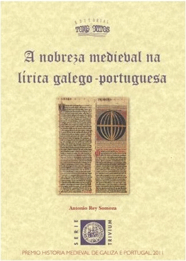 A NOBREZA MEDIEVAL NA LIRICA GALEGO PORTUGUESA