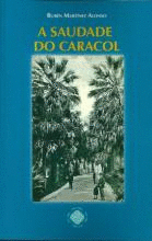 A SAUDADE DO CARACOL