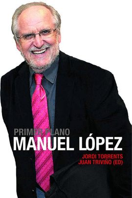 PRIMER PLANO: MANUEL LPEZ