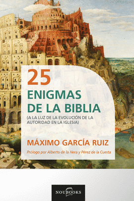 25 ENIGMAS DE LA BIBLIA . A LA LUZ DE LA EVOLUCIN DE LA AUTORIDAD DE LA IGLESIA