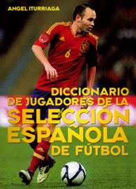 DICCIONARIO DE JUGADORES DE LA SELE