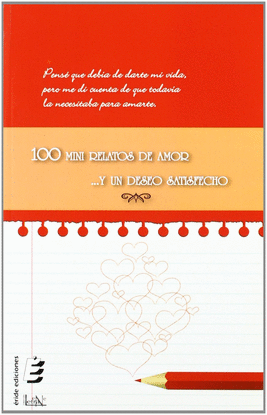 100 MINI RELATOS DE AMOR ...Y UN DESEO SATISFECHO