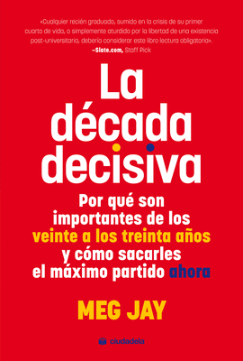LA DCADA DECISIVA