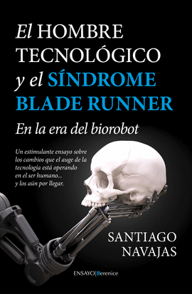 HOMBRE TECNOLGICO Y EL SNDROME BLADE RUNNER
