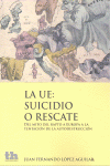 LA U.E, SUICIDIO O RESCATE
