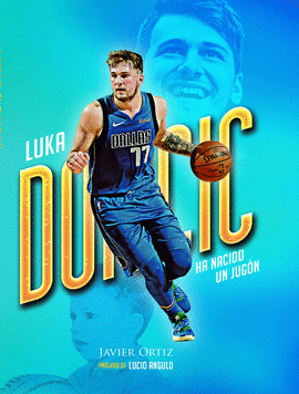 LUKA DONCIC. HA NACIDO UN JUGN