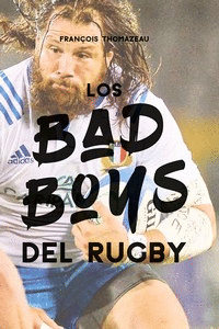 LOS BAD BOYS DEL RYGBY