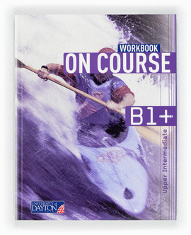 ENGLISH 5. SECONDARY. ON COURSE FOR B1+. WORKBOOK