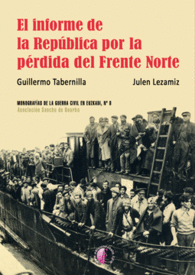 EL INFORME DE LA REPBLICA POR LA PRDIDA DEL FRENTE NORTE