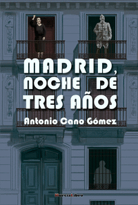 MADRID, NOCHE DE TRES A�OS