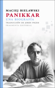 PANIKKAR. UNA BIOGRAF�A