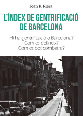 L'NDEX DE GENTRIFICACI DE BARCELONA