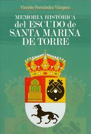 MEMORIA HISTRICA DEL ESCUDO DE SANTA MARINA DE TORRE