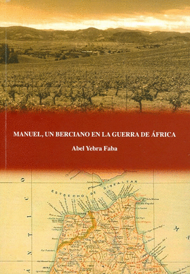 MANUEL, UN BERCIANO EN LA GUERRA DE FRICA