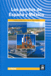 LOS PUERTOS DE ESPA�A Y M�XICO