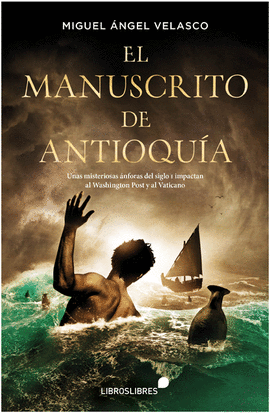 EL MANUSCRITO DE ANTIOQUA