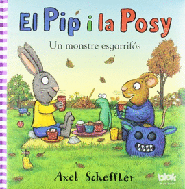 PIP I POSY. UN MONSTRE ESGARRIFS