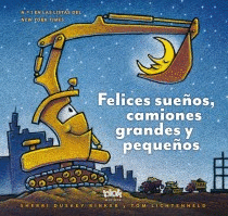 FELICES SUE�OS, CAMIONES GRANDES Y PEQUE�OS
