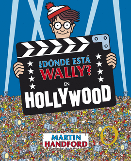 �D�NDE EST� WALLY? EN HOLLYWOOD (COLECCI�N �D�NDE EST� WALLY?)