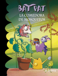 LA COMEDORA DE MOSQUITOS (BAT PAT 25)