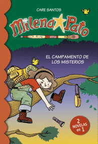 EL CAMPAMENTO DE LOS MISTERIOS (2 NOVELAS EN 1) (MILENA PATO 6)