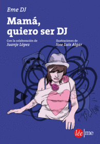 MAMA QUIERO SER DJ