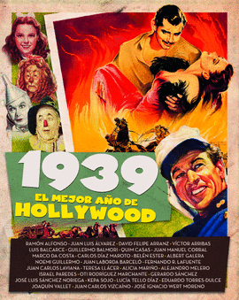 1939. EL MEJOR AO DE HOLLYWOOD