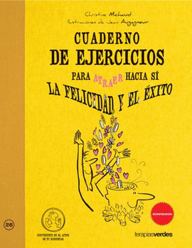 CUADERNO DE EJERCICIOS. ATRAER LA FELICIDAD Y EL EXITO