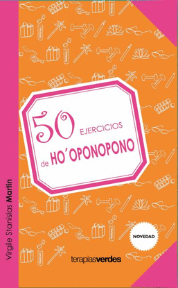 50 EJERCICIOS DE HO'OPONOPONO
