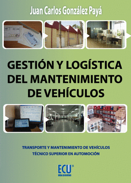 GESTI�N Y LOG�STICA DEL MANTENIMIENTO DE VEH�CULOS