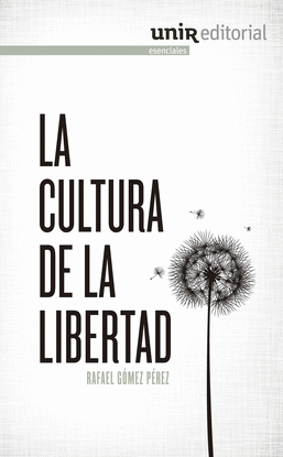 LA CULTURA DE LA LIBERTAD