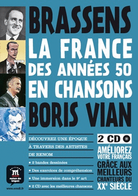 LA FRANCE DES ANN�ES 50 EN CHANSONS ? BRASSENS ET VIAN +  2 CD