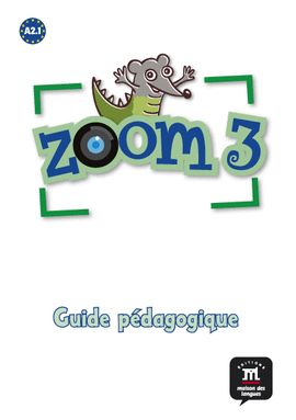 ZOOM 3 - GUIDE P�DAGOGIQUE (FORMAT PAPIER)