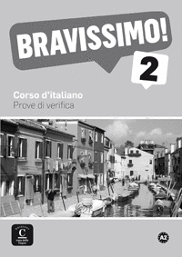BRAVISSIMO! 2 PROVE DI VERIFICA