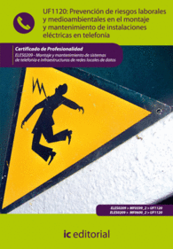 PREVENCI�N DE RIESGOS LABORALES Y MEDIOAMBIENTALES EN EL MONTAJE Y MANTENIMIENTO