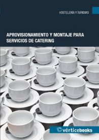 UF0062 APROVISIONAMIENTO Y MONTAJE PARA SERVICIO DE CATERING