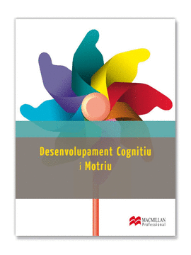 DESENVOLUPAMENT COGNITIU I MOTRIU