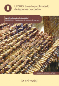 LAVADO Y COLMATADO DE TAPONES DE CORCHO. MAMA0109 - FABRICACI�N DE TAPONES DE CO