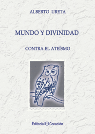 MUNDO Y DIVINIDAD. CONTRA EL ATE�SMO