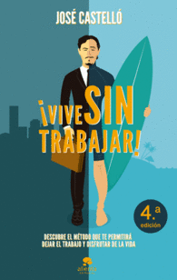 VIVE SIN TRABAJAR DESCUBRE EL METODO QUE TE PERMIT