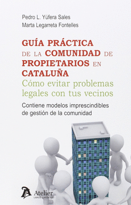 GU�A PR�CTICA DE LA COMUNIDAD DE PROPIETARIOS EN CATALU�A