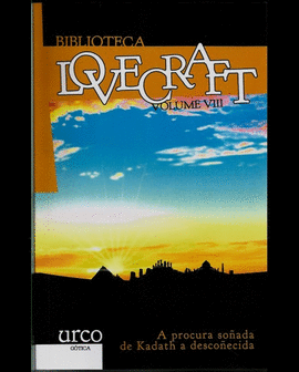 A PROCURA SO�ADA DE KADATH A DESCO�ECIDA