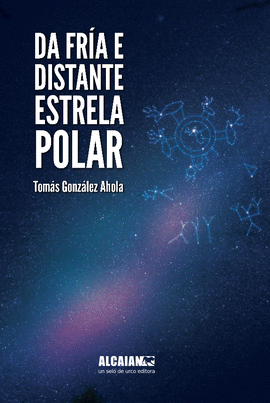 DA FR�A E DISTANTE ESTRELA POLAR